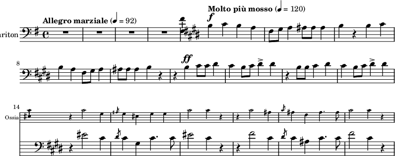 
\version "2.18.2"
\layout { \context { \Voice \consists "Ambitus_engraver" } }
\header { tagline = "" }    % ne legyen copyright szöveg
enek_har = \relative c' {
        %{Föl! ha vész jő%} \tempo "Molto più mosso" 4 = 120 <>\f \key e \major
                \repeat unfold 2 { b4 cis b a fis8 gis a4 ais8 ais ais4 b r }
        %{Kárpátoktól%} r b\ff cis8 cis dis4 | cis b8 cis dis4-> dis | r b8 b cis4 dis | cis b8 cis dis4-> dis |
        <<
        \new Staff \with { alignAboveContext = #"enek" shortInstrumentName = #"Ossia" instrumentName = #"Ossia"
                        \override Clef.stencil = ##f \override KeySignature.stencil = ##f \override TimeSignature.stencil = ##f
                        fontSize = #-3 \override StaffSymbol.staff-space = #(magstep -3) }
                { % Arra semmit nem találtam, hogyan lehetne % az ossia és a bariton ütemvonalait összekötni.
                \clef bass \key e \major \once \omit Staff.TimeSignature
                \relative c' { r4 cis2 gis4 | \slashedGrace ais8 gis4 eis gis gis | cis2 cis4 r |
                        r4 cis2 ais4 | \slashedGrace cis8 ais4 fis ais4. ais8 | cis2 cis4 r | }
                }
        { %{Isten áldd meg fegyverünket!%} r4 eis2 cis4 | \slashedGrace dis8 cis4 gis cis4. cis8 | eis2 cis4 r |
                r4 fis2 cis4 | \slashedGrace dis8 cis4 ais cis4. cis8 | fis2 cis4 r | }
        >> }
dallam = <<
        \new Staff = "enek" {
                \set Staff.instrumentName = #"Bariton"
                \set Staff.midiInstrument = "trombone"
                \clef bass \key g \major \tempo "Allegro marziale" 4 = 92       % csak ha enek_egy van
                R1*4                                                            % csak ha enek_egy van
                \new Voice = "bariton" { \dynamicUp \enek_har }
                }
%        \new Lyrics \lyricsto "bariton" { \baritxt }
        >>
\score {
   <<
   \dallam

%   \addlyrics
   >>
   \layout { indent = 0.0\cm }
}
\score {
   \unfoldRepeats
   \dallam
   \midi { }
}
